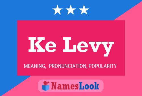 Ke Levy 名字海报