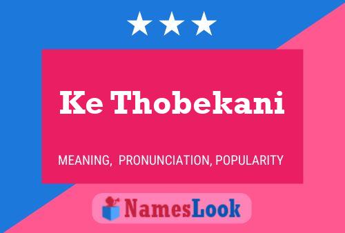 Ke Thobekani 名字海报