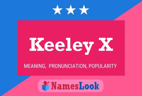 Keeley X 名字海报