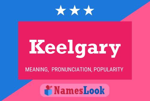 Keelgary 名字海报