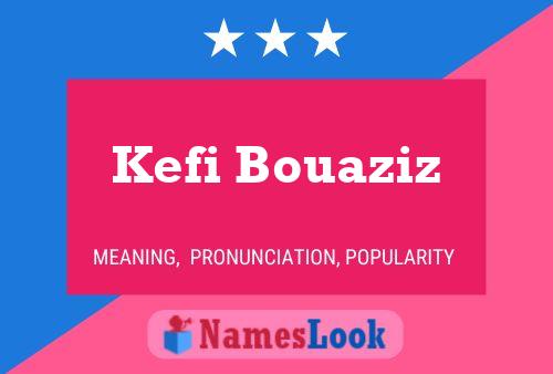 Kefi Bouaziz 名字海报