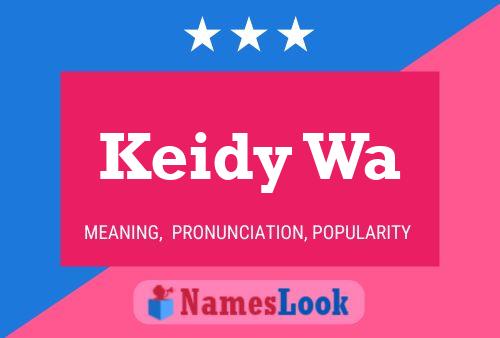 Keidy Wa 名字海报