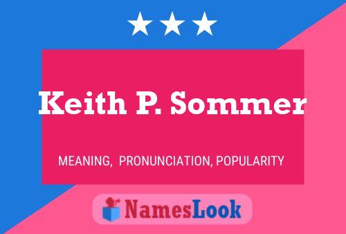 Keith P. Sommer 名字海报