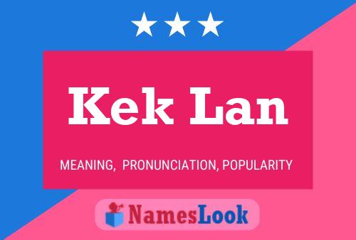 Kek Lan 名字海报