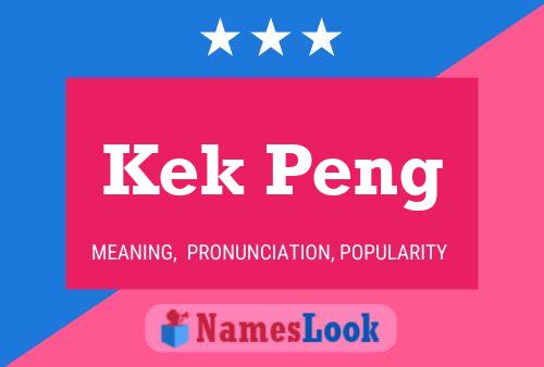 Kek Peng 名字海报