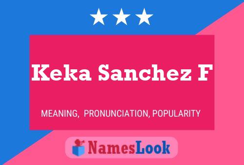 Keka Sanchez F 名字海报