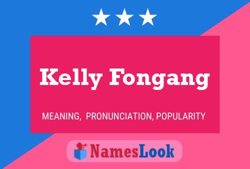 Kelly Fongang 名字海报