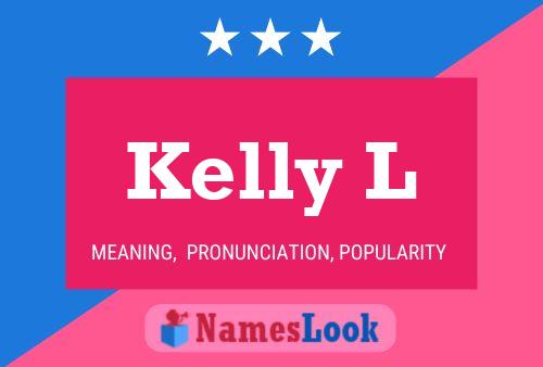 Kelly L 名字海报