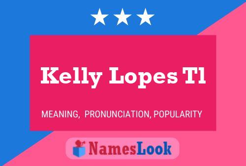 Kelly Lopes Tl 名字海报