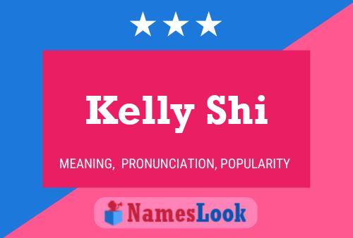 Kelly Shi 名字海报