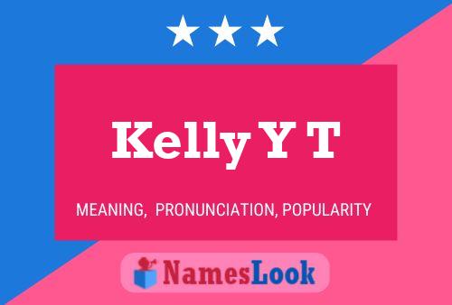 Kelly Y T 名字海报