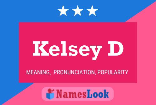 Kelsey D 名字海报