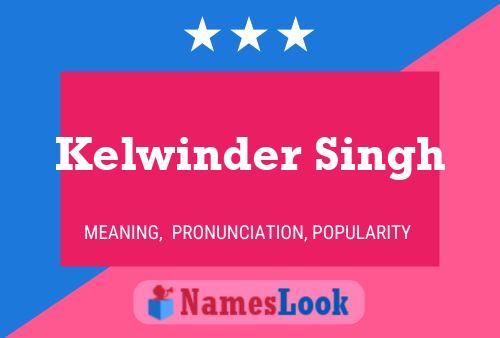 Kelwinder Singh 名字海报