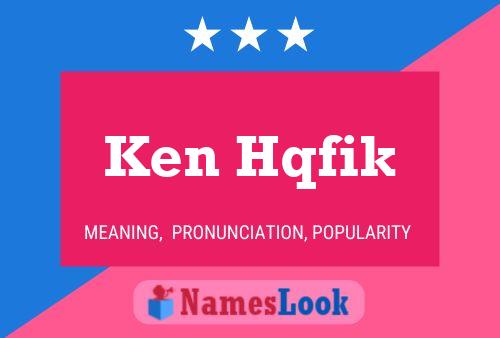 Ken Hqfik 名字海报