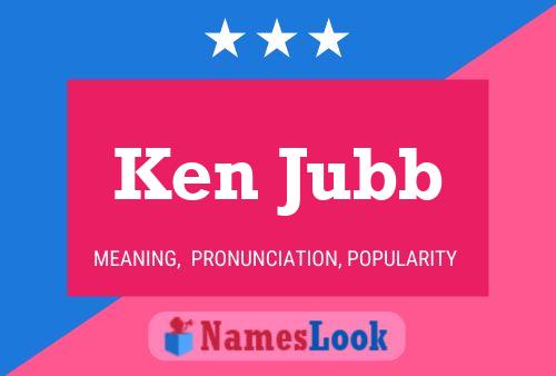 Ken Jubb 名字海报