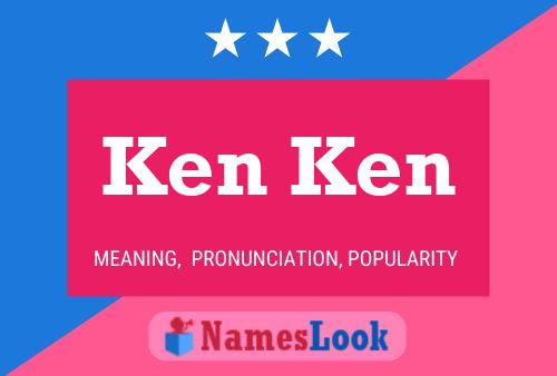 Ken Ken 名字海报