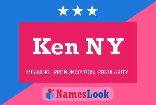 Ken N Y 名字海报