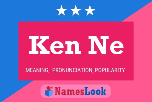 Ken Ne 名字海报