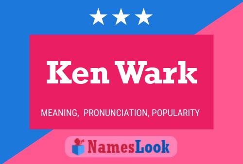 Ken Wark 名字海报