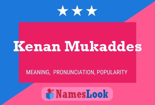 Kenan Mukaddes 名字海报