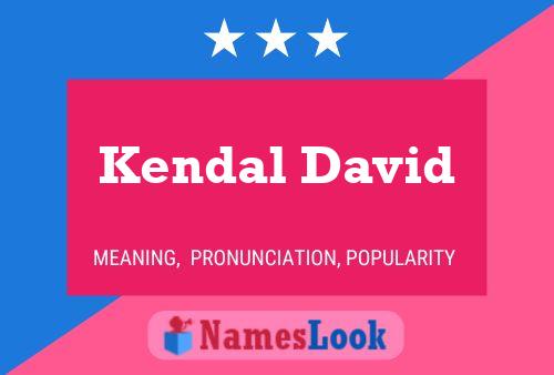 Kendal David 名字海报