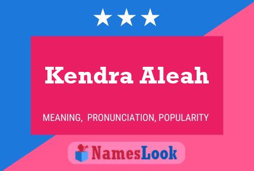 Kendra Aleah 名字海报