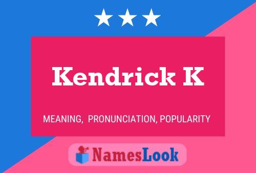 Kendrick K 名字海报