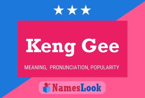 Keng Gee 名字海报