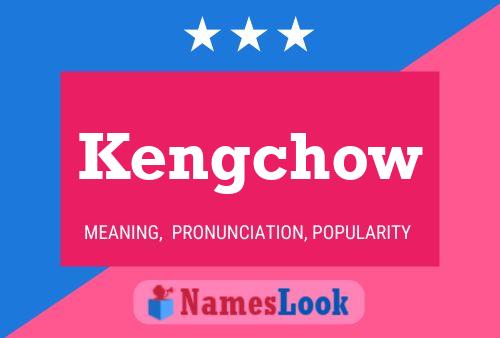 Kengchow 名字海报