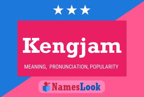 Kengjam 名字海报