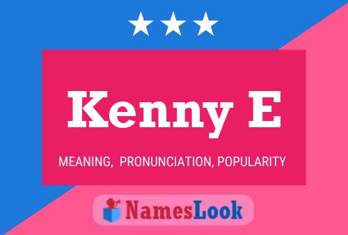 Kenny E 名字海报