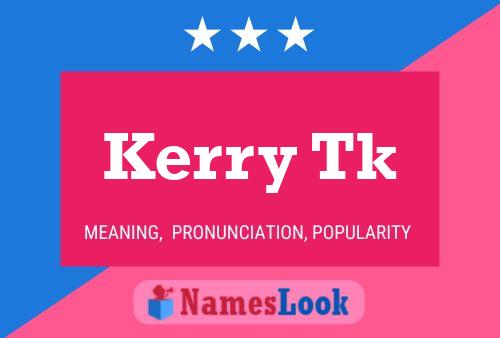 Kerry Tk 名字海报