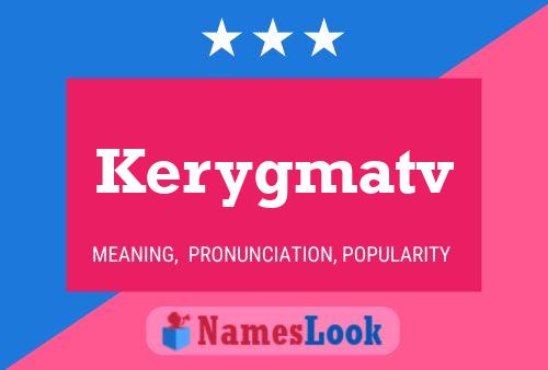 Kerygmatv 名字海报