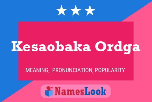 Kesaobaka Ordga 名字海报