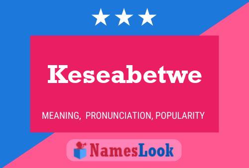 Keseabetwe 名字海报