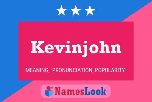 Kevinjohn 名字海报