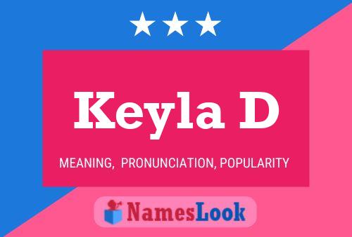 Keyla D 名字海报