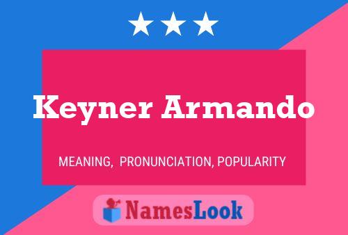 Keyner Armando 名字海报