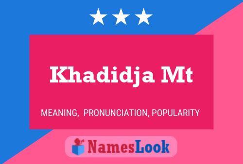 Khadidja Mt 名字海报