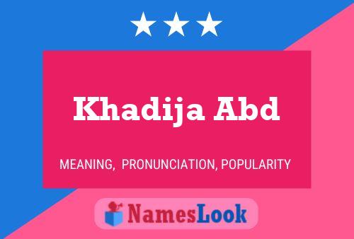 Khadija Abd 名字海报