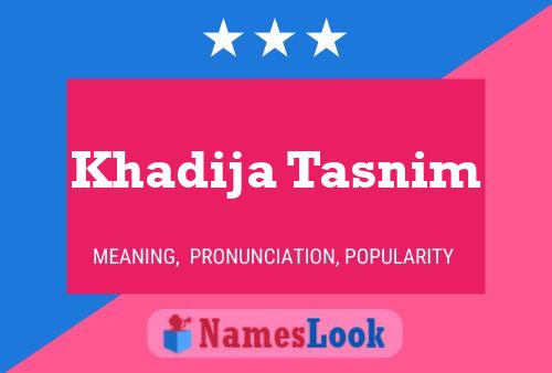 Khadija Tasnim 名字海报