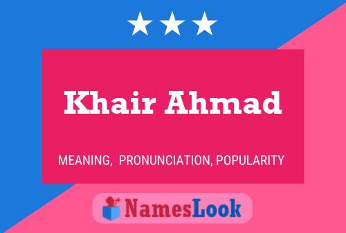 Khair Ahmad 名字海报