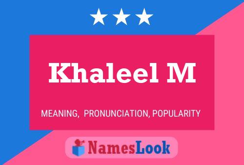 Khaleel M 名字海报