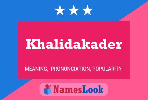 Khalidakader 名字海报