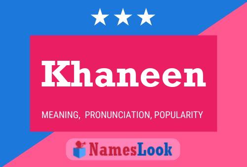 Khaneen 名字海报