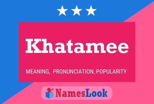 Khatamee 名字海报