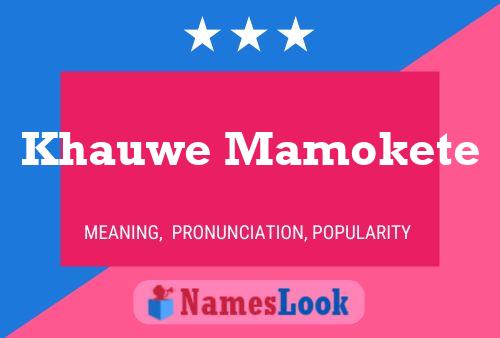 Khauwe Mamokete 名字海报