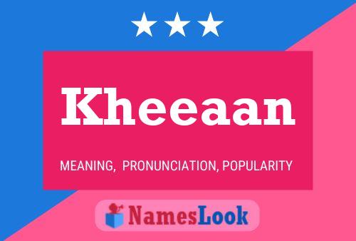 Kheeaan 名字海报