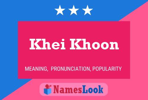 Khei Khoon 名字海报