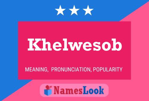 Khelwesob 名字海报